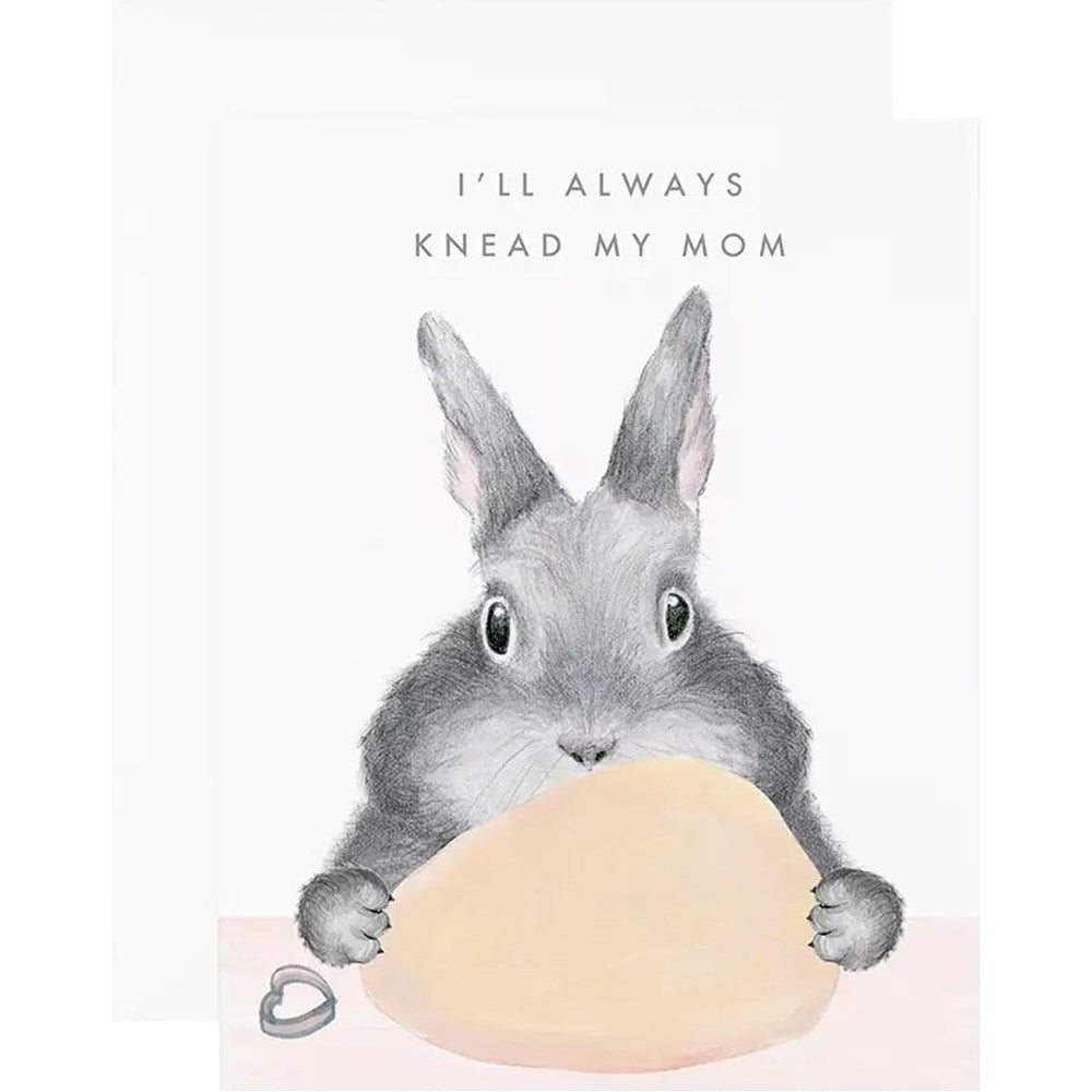 I'll Always Knead My Mom Card